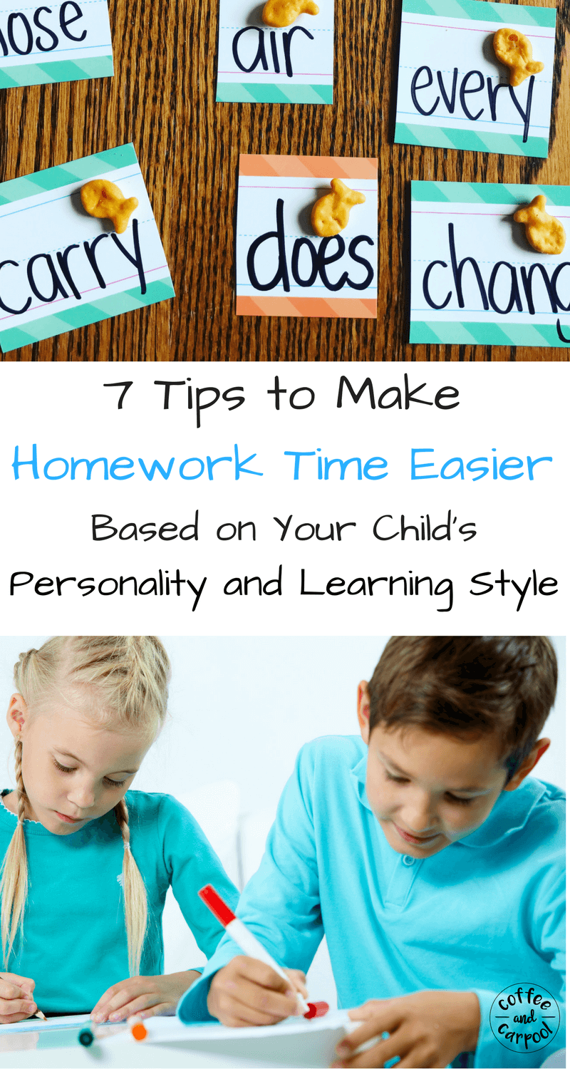 7 Tips to Make Homework Time Easier based on your child's learning style and personality style. www.coffeeandcarpool.com