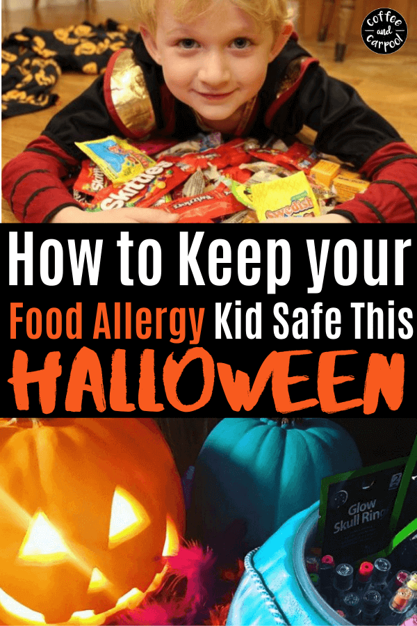 Keeping a food allergy kid safe is hard on the best of days. It's extra hard on Halloween. Here's how you can keep your food allergy kid safe when they're trick or treating on Halloween. #Halloween #foodallergies #foodallergy #epipens #foodallergytrickortreating #tealpumpkin #tealpumpkinproject #Halloweenforfoodallergies #peanutallergy #peanutallergies #coffeeandcarpool