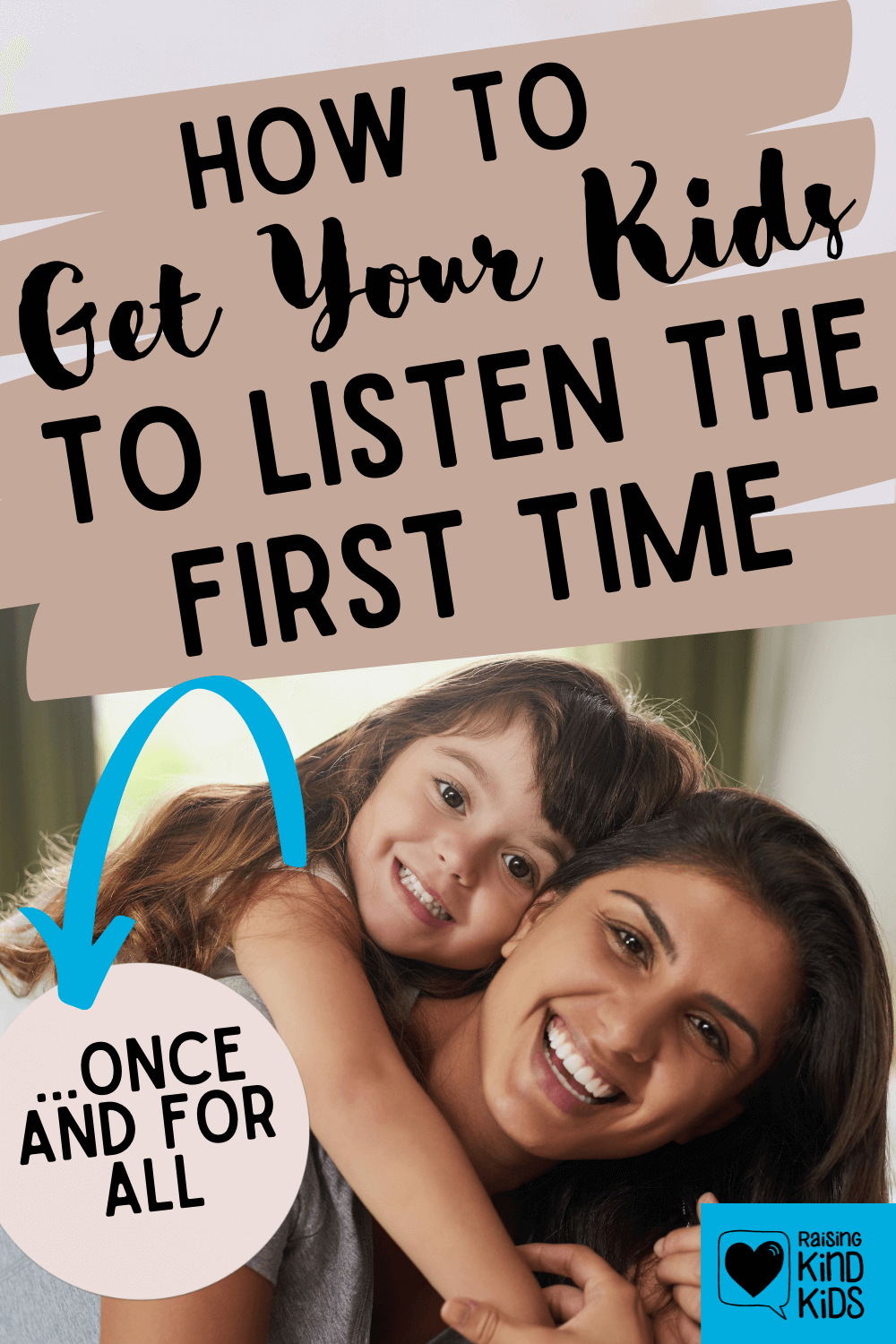 Are your kids not listening? Here's a simple trick to get kids to listen the first time you ask them with a free printable to help.