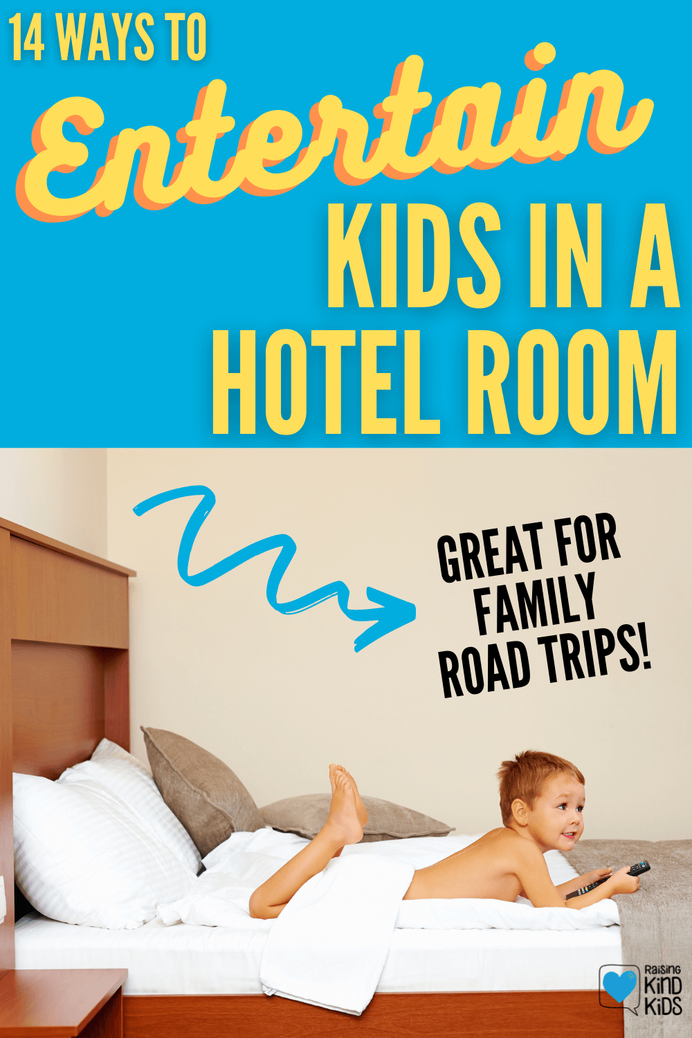 14 ways to entertain kids in a hotel room or motel room on a family vacation or family trip. #familyvacation #familytrip #entertainkids #hotelroom