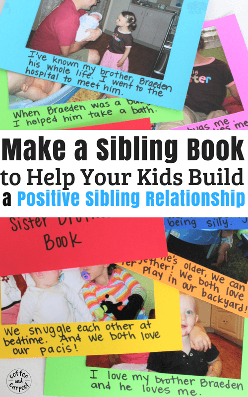 Create a sibling book to help your children have a stronger sibling relationship #parentingsiblings #siblings #siblingrivalry #strongfamilyrelationship #strongfamilyidentity #coffeeandcarpool #siblingcraft