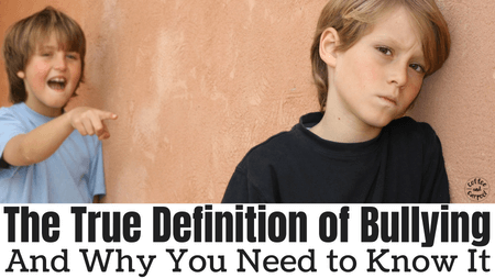 The True Definition of Bullying and why you need to know it #bullying #bullyingprevention #antibullying #stopbullying #whatisbullying #bully #parenting101 #positiveparentingtips