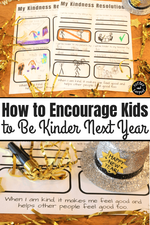New Year's Resolutions for kids to be kinder this year #kidsresolutions #newyearseve #nyekids #coffeeandcarpool