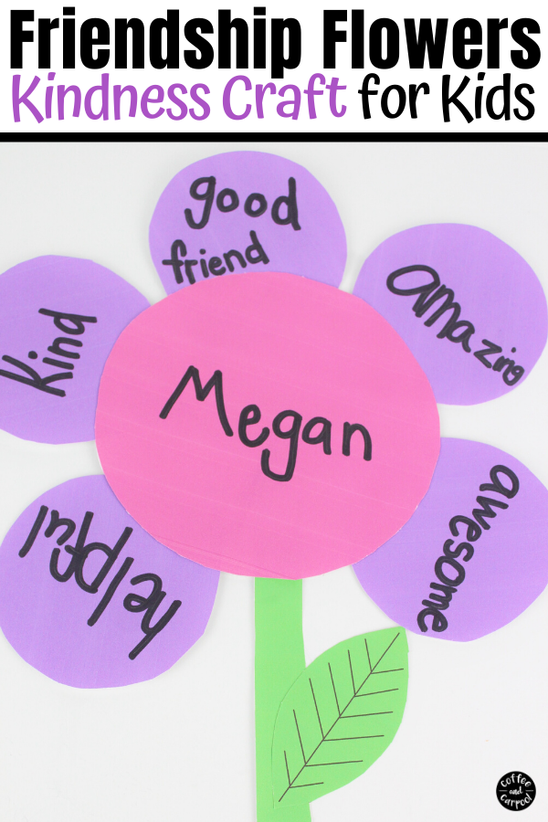 This flower craft is a great friendship craft that friends can make for each other to spread kindness. It's a great kindness activity for kid to tell their friends why they appreciate them. #craftideas #kindnessactivitiesforkids #kindnessactivities #flowercrafts #springcrafts #friendscrafts