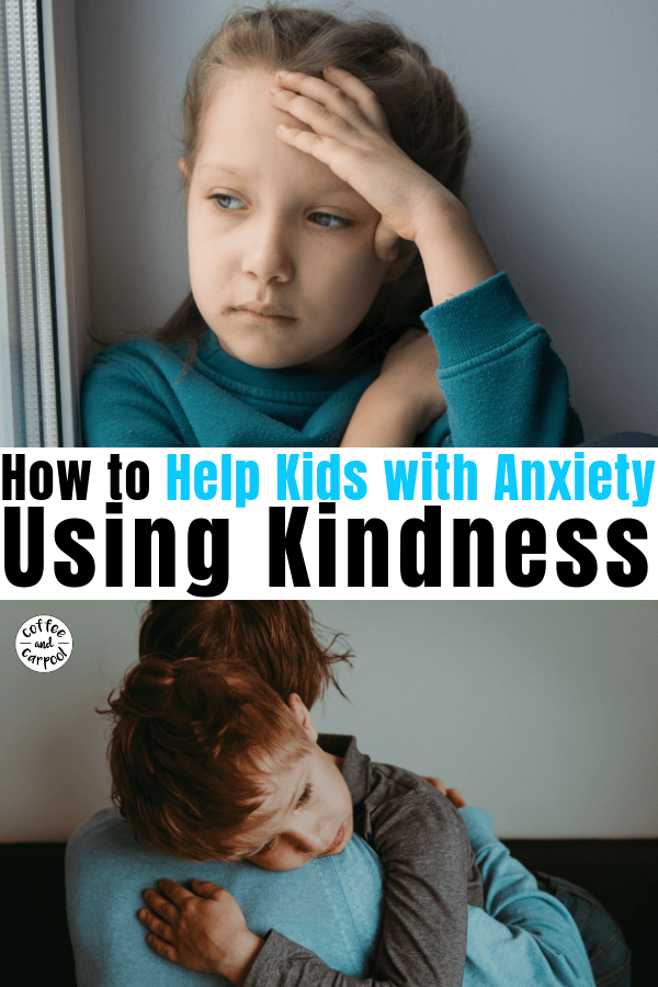Help kids with anxiety using these kindness tips which will help kids cope with less judgement from the adults in their life #mentalhealth #anxiety #anxious #parenting #kindness #stress 