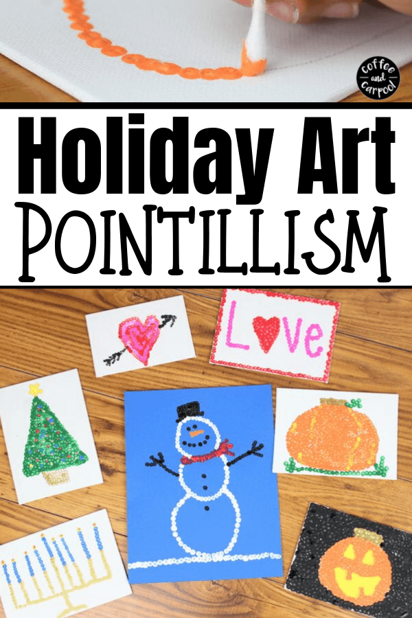 These holiday art with pointillism projects are perfect anytime of the year to do with kids at home or kids in the classroom. #artprojects #kidartprojects #artsandcrafts #holidaycrafts #holidaycraftsforkids #pointillismart #artteacher