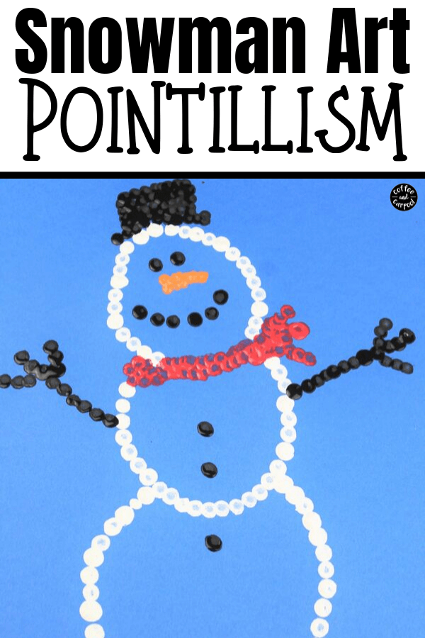 Snowman art is the perfect winter boredom buster because you can bring winter inside. This snowman art with Pointillism winter art is a great way to bring snowmen come to life even if you live somewhere warm. #snowmanart @#snowmanactiviteis #winterart #winteractivities #winteractivitesforkids #winterclassroomparty #classroomholidayparty #snowmenactivity #artactivityforkids 