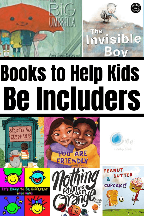 Help your kids be includers by reading these books that encourage them to be includers.