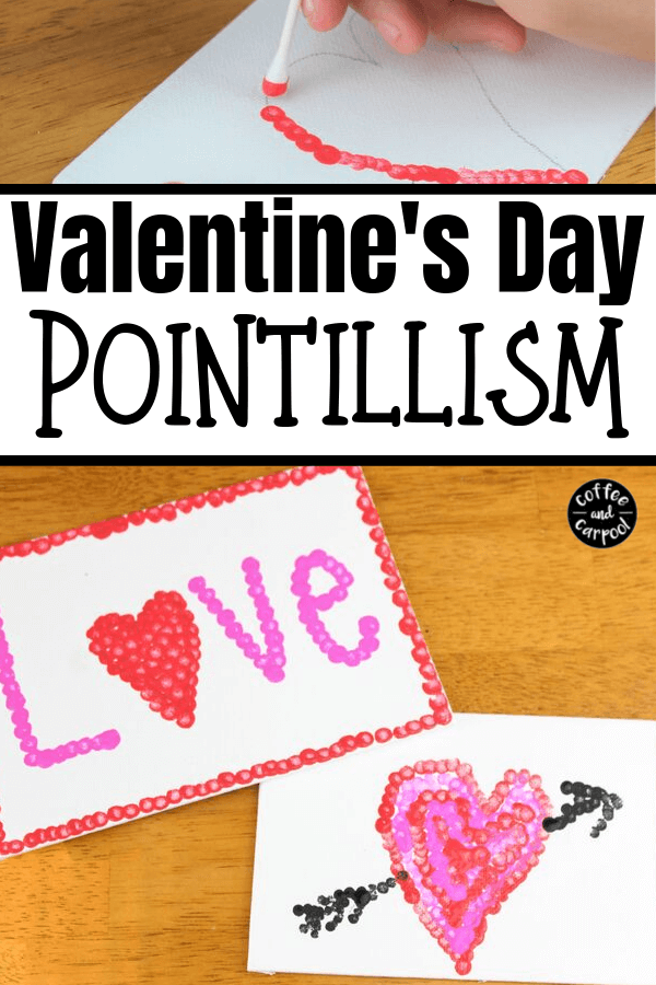 Valentine's Day Pointillism art projects are a fun and simple way to create kids crafts projects pefect for Valentine's Day #valentinesday #vday #valentinesdaycrafts #valentinesdayart #valentinesdayartprojects #valentinedayartdot