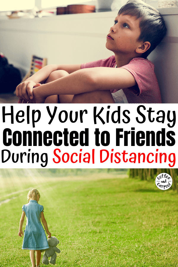 During the Coronavirus and Social Distancing we can help our kids feel connected to their friends with these fun and simple ideas. #coronavirus #socialdistancing #connectingwithfriends #kidsfriendship #connectingduringcoronavirus #coronavirusandkids #distancelearning #socialisolating #coffeeandcarpool