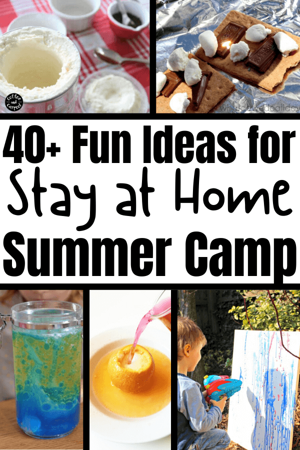 These stay at home summer camp ideas are perfect when summer camp is cancelled and you need to have Camp Mom in your backyard. These summer fun activities are perfect for summer at home and include summer crafts, summer activities, summer games and summer science. #summerfunforkids #summeractivitiesforkids #summercraftsforkids #summerscienceforkids #quarantinesummercamp #summerathome #summerathomeactivitiesforkids