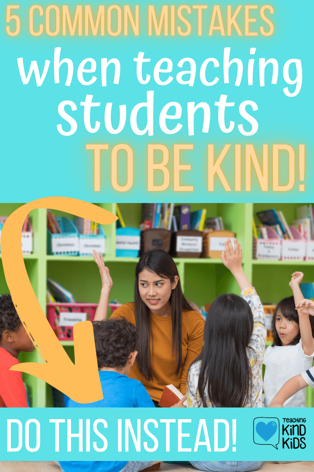 5 common mistakes educators make when teaching kids to be kind and more importantly, quick fixes to make kindness more of a habit.