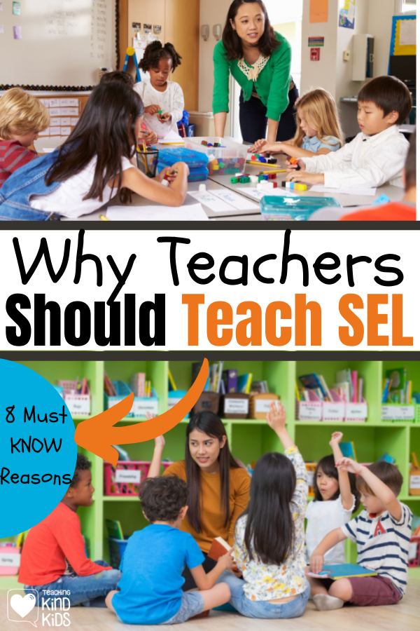 Why Teachers Should Teach SEL Curriculum- 8 must know reasons every teacher should know