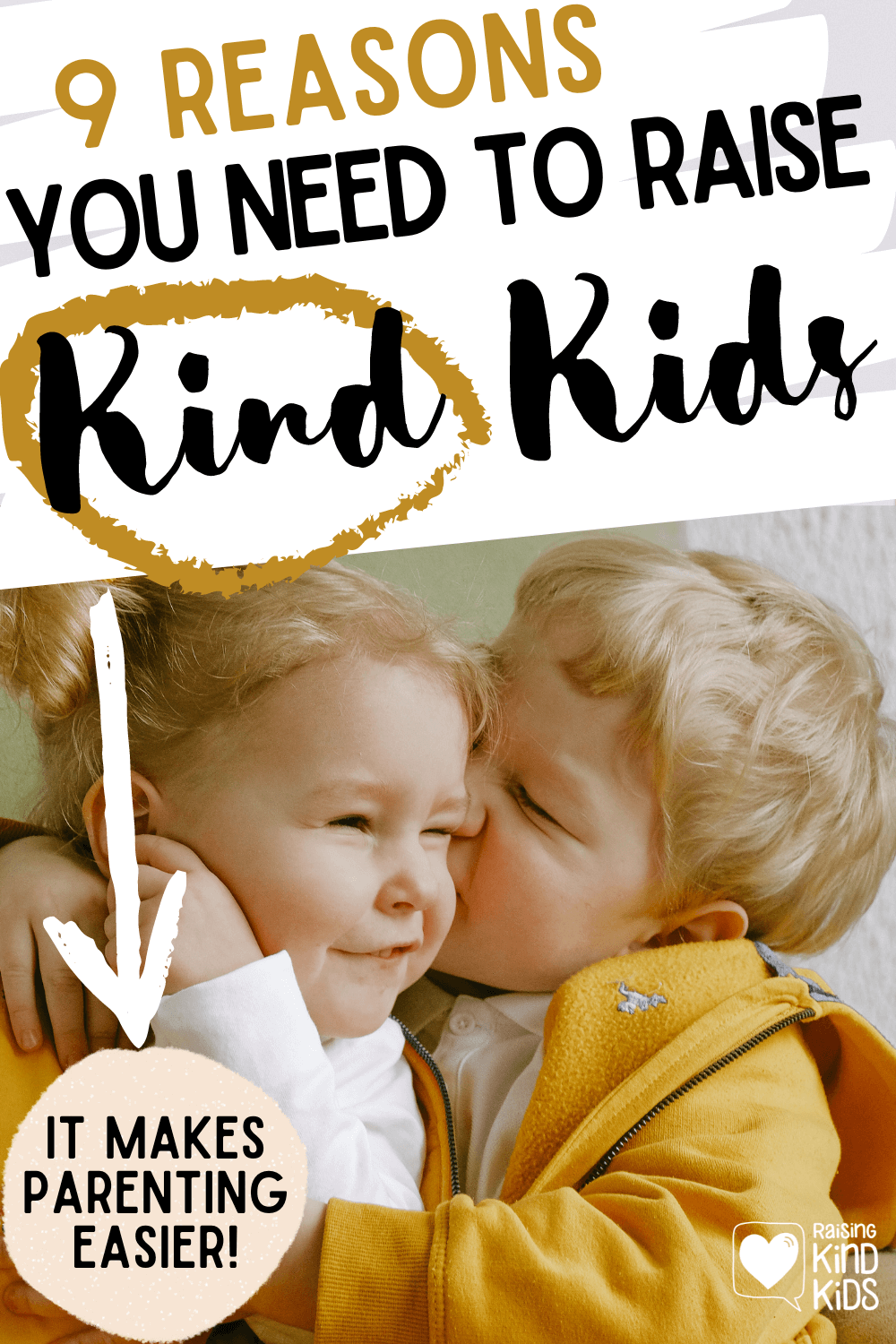Here are 9 reasons to teach our kids to be kind so we know why it's worth the effort.