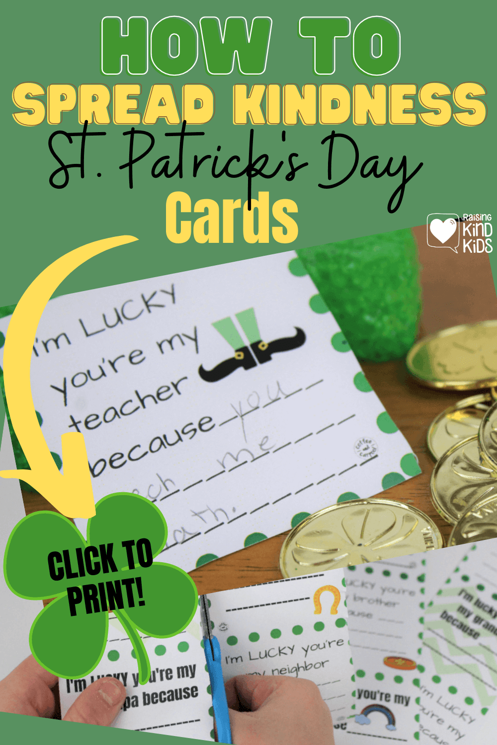 St. Patrick's Day cards for kids to make to help spread kindness to their family, friends and teacher. These are sweet and lucky kindness activities for kids. #kindnessactivities #stpatricksdayforkids #stpatricksday #kindness #raisingkindkids #printable