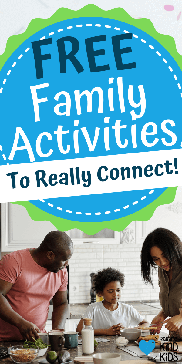 Use these free family activities that are perfect ways of connection with family members.