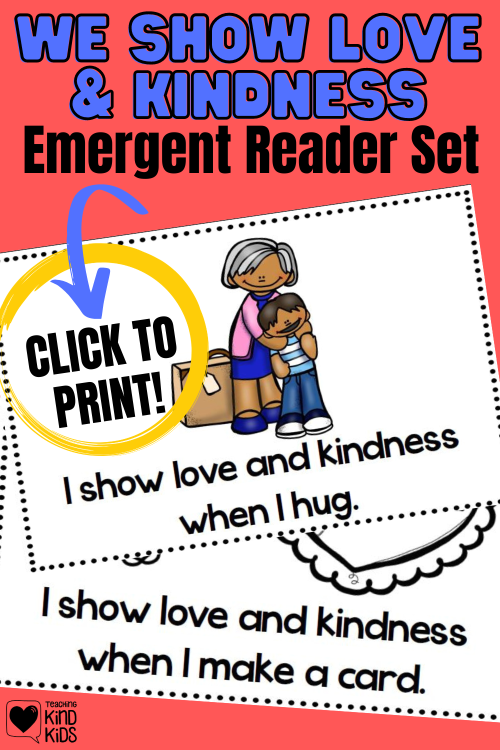 Use this love and kindness emergent reader to help kids understand all the ways they can show love.