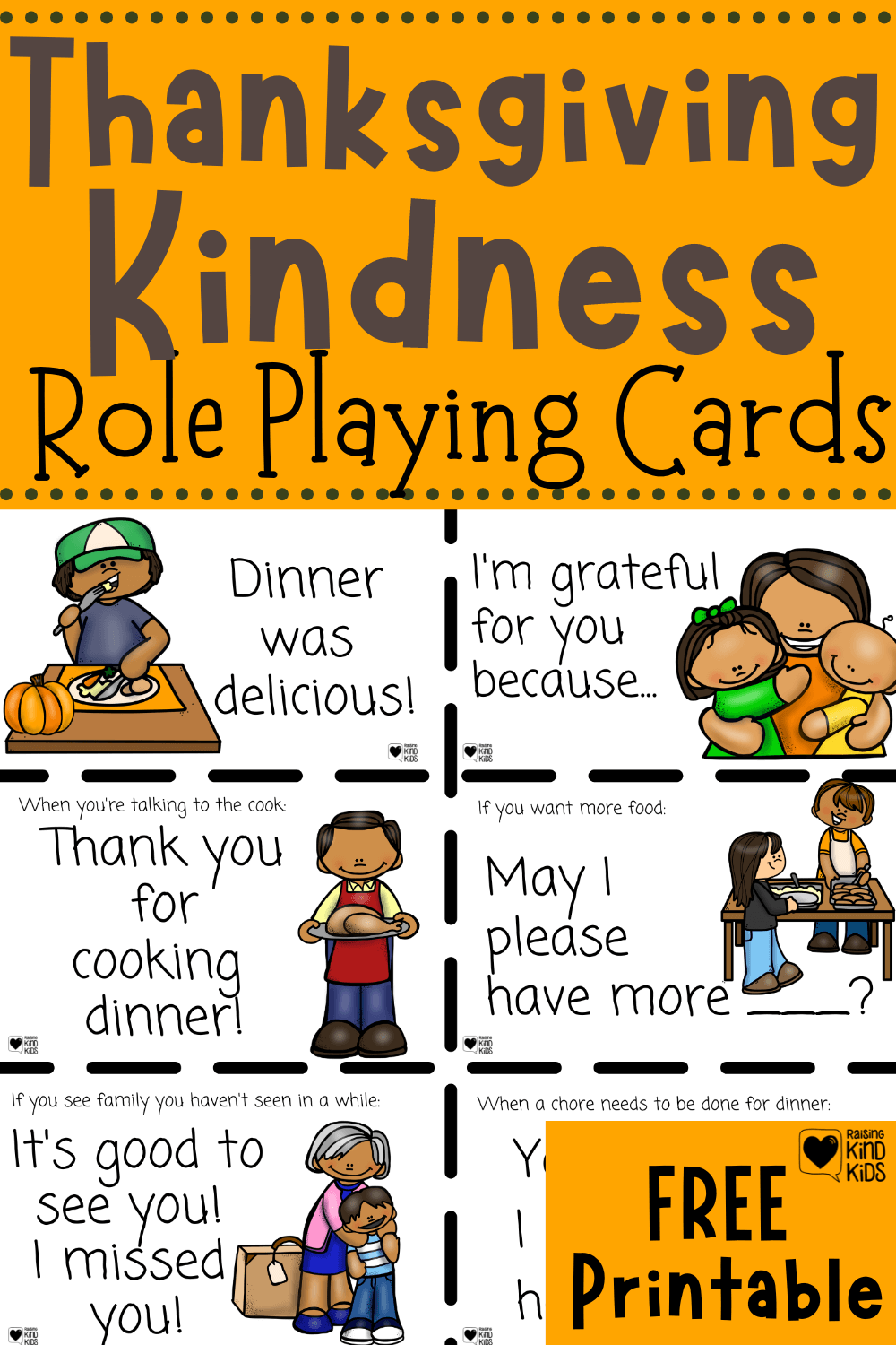 Use these Thanksgiving kindness role playing cards to help intentionally teach kids to be kind and giving them time to practice. 