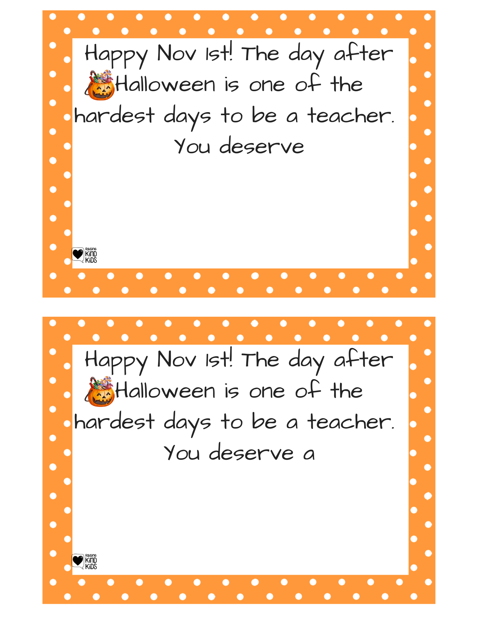 Thank a teacher with this card to give them on November 1st because the day after Halloween is the hardest day to teach.