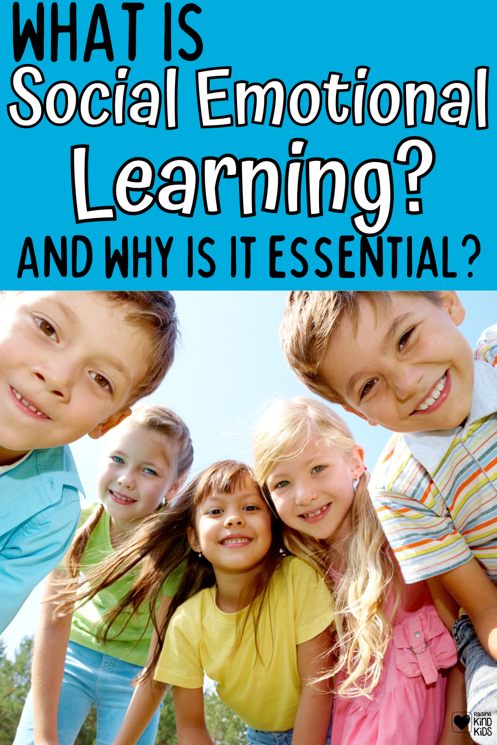 What is social emotional learning and why is it important? SEL includes these 5 essential components every kid needs to learn. 