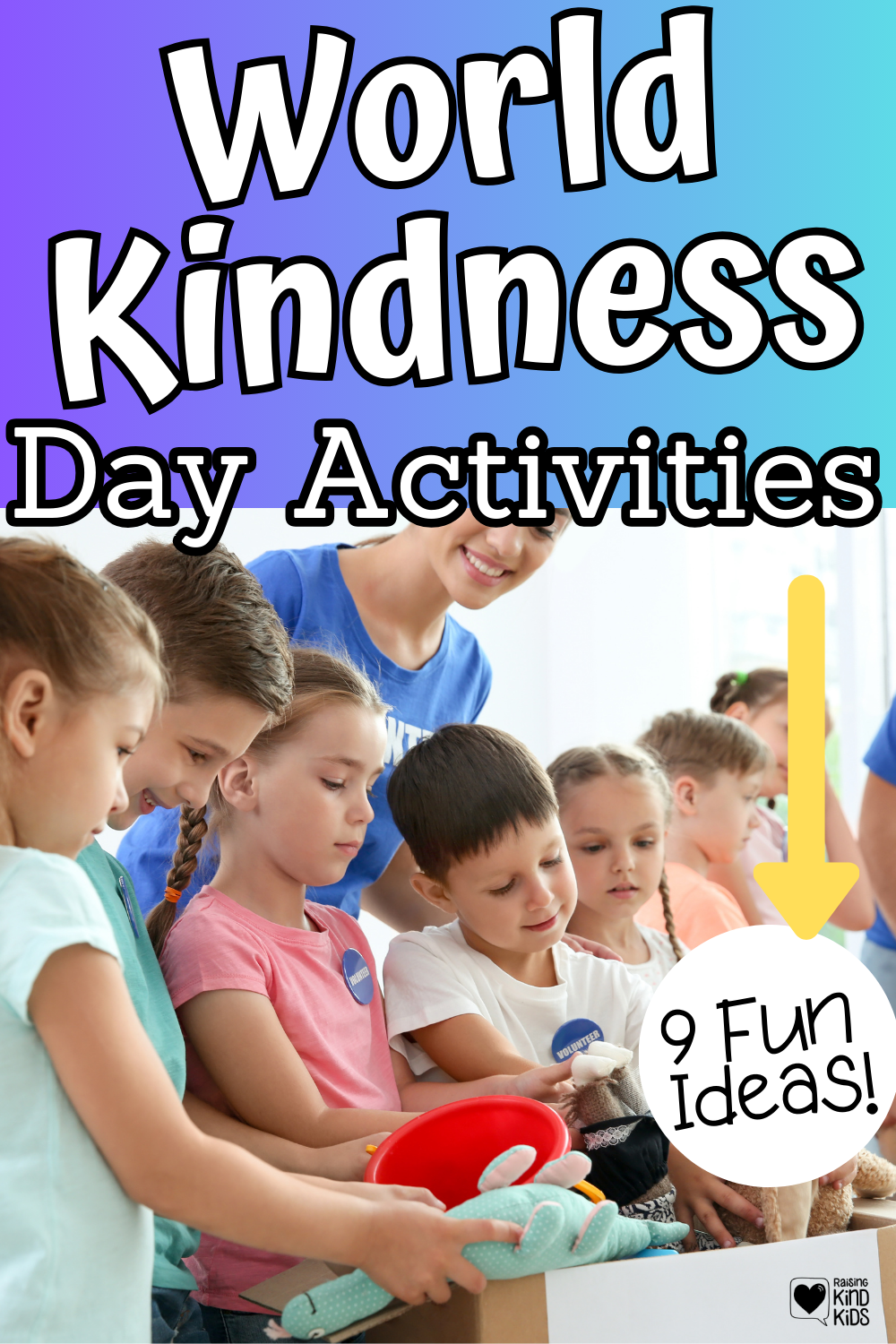 Use these 9 ideas for World Kindness Day Activities for Kids to spread more kindness to your community on November 13th each year. 