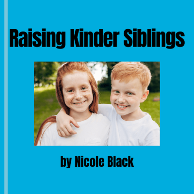 Raising Kinder Siblings ebook cover